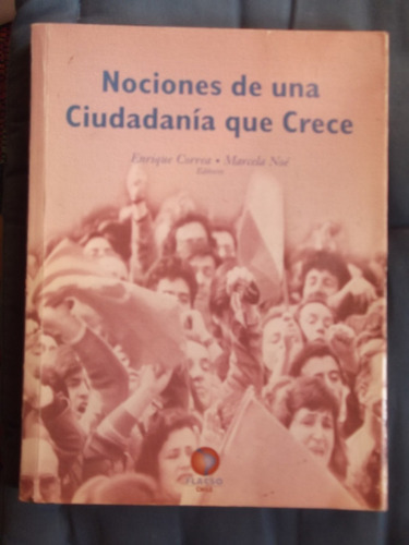 Nociones De Una Ciudadanía Que Crece Enrique Correa Editor