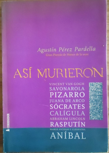 Asì Murieron - Agustìn Pèrez Pardella - Corregidor