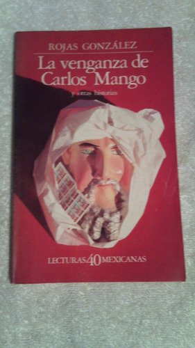 Libro La Venganza De Carlos Mango, Rojas González.