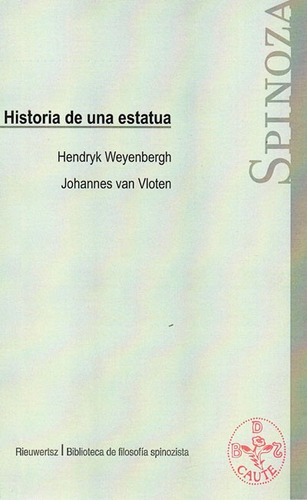 Historia De Una Estatua. Hendryk Weywnbergh Van Vloten (b)