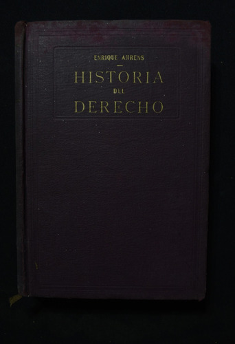 Historia Del Derecho Enrique Ahrens