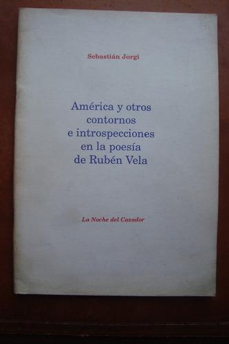 America Y Otros Contornos Sebastian Jorgi Ruben Vela