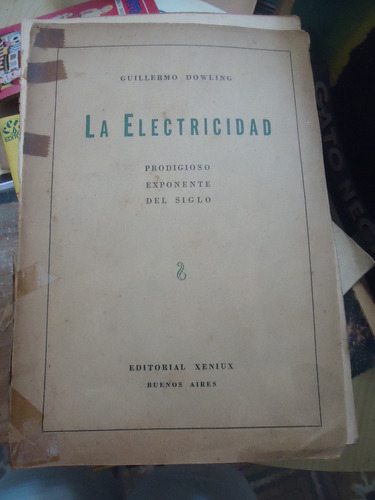 Dowling  La Electricidad prodigioso Exponente Del Siglo 