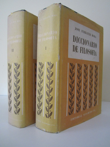 Diccionario De Filosofia  / José Ferrater Mora