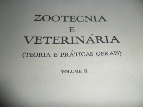 Zootecnia E Veterinária - Eduardo Millen - Teoria E Práticas