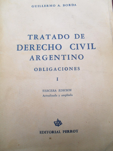 Borda - Tratado De Derecho Civil Argentino - Obligaciones I