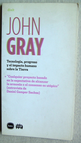 Tecnologia, Progreso, John Gray