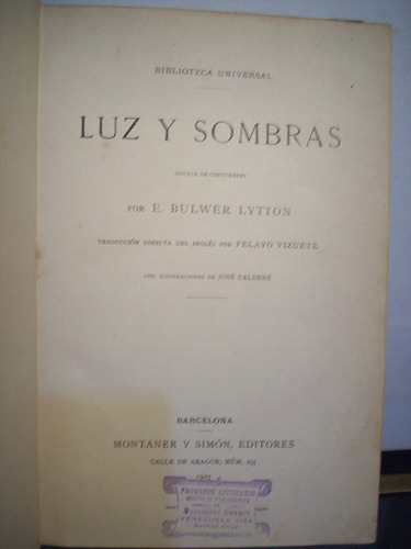 Adp Luz Y Sombras Bulwer Lytton / Barcelona 1907 Ed Simon