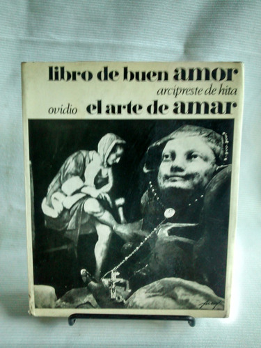 Imagen 1 de 6 de Libro De Buen Amor Arcipreste De Hita El Arte De Amar Ovidio
