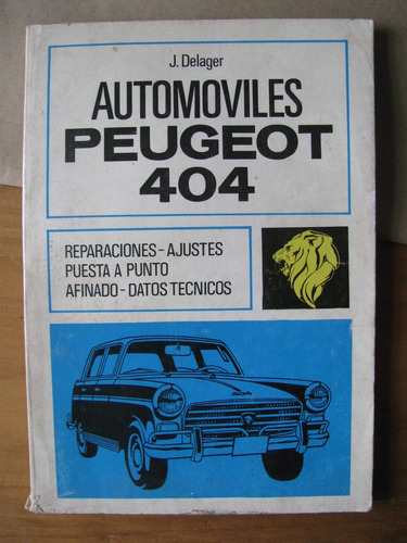 Manual Antiguol De Taller De Automoviles Peugeot 404