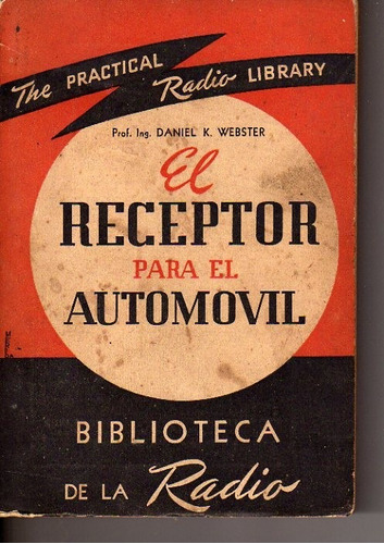 Libro / El Receptor Para El Automovil / Daniel K Webster /