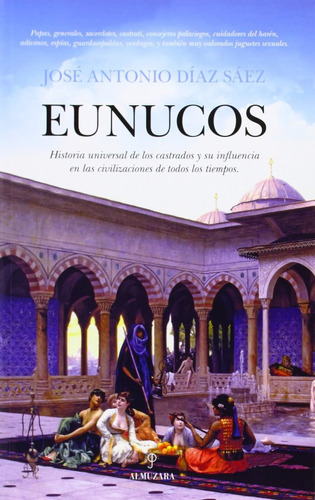 Eunucos - José Antonio Díaz Sáez