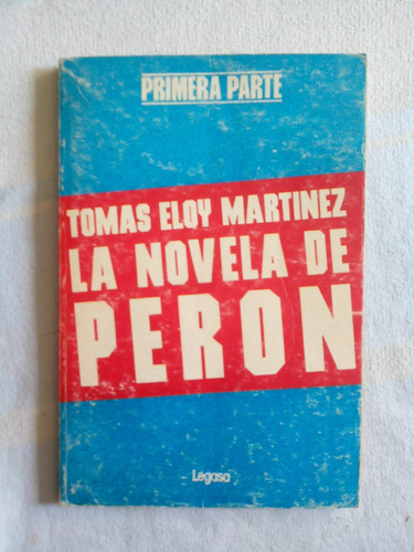 Peron La Novela Tomas Eloy Martines