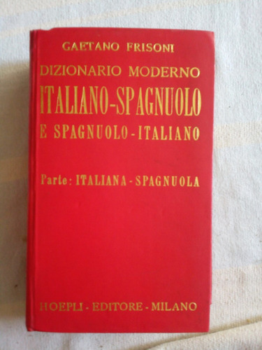 Dizionario Moderno Spagnuolo-italiano Caetano Frisoni