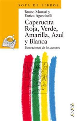 Caperucita Roja,verde,amarilla,azul Y Blanca-sopa De Libros