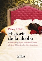 Historia De La Alcoba / Pascal Dibie (envíos)