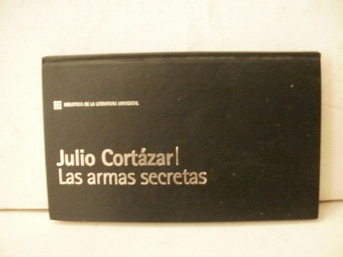 Las Armas Secretas - Julio Cortazar T Dura  