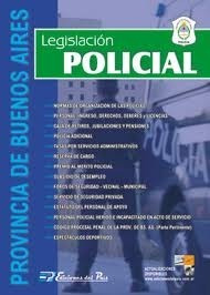 Legislación Policial - Provincia Buenos Aires Ultima Edicion