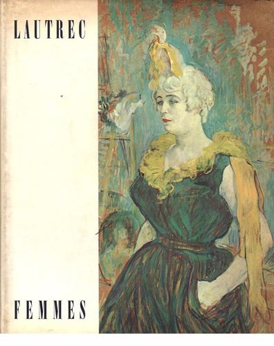 Toulouse Lautrec : Femmes