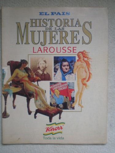 Historia De Las Mujeres De Larousse El País Los 20 Fascículo