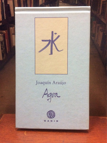 Agua - Joaquín Araújo. Poesía.