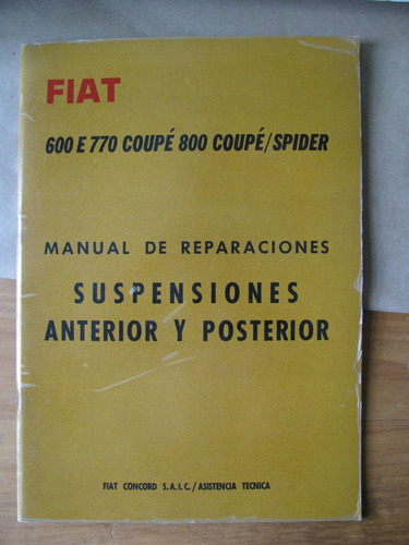 Manual Antiguo Reparacion Fiat 600 E Coupe 800 Coupe/spider