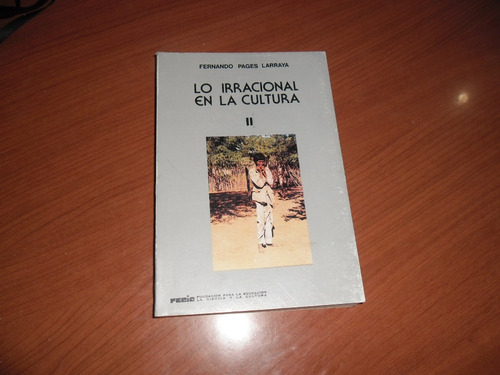 Lo Irracional En La Cultura 2 - Fernando Pages Larraya