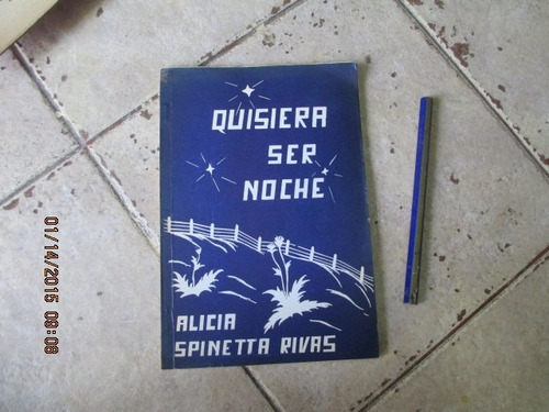 Quisiera Se Noche - Alicia Spinetta Rivas - Dedicado !!
