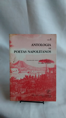 Imagen 1 de 6 de Antologia De Poetas Napolitanos Tomo I - Español - Italiano