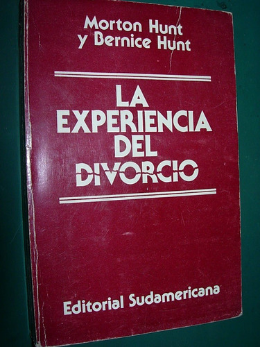 Libro La Experiencia Del Divorcio Morton Hunt Y Bernice Hunt