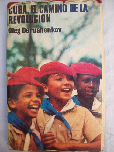 Cuba El Camino De La Revolucion - Oleg Darushenkov E47