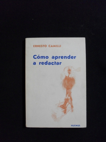 Como Aprender A Redactar, Ernesto Camilli