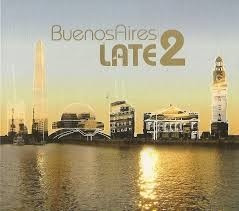 Varios Artistas - Buenos Aires Late 2 - Nuevo Y Cerrado