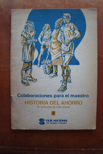 Historia Del Ahorro Caja Nacional De Ahorro Y Seguro