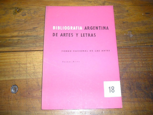 Bibliografia Arg. De Artes Y Letras Nº 18 - Abr/jun 1963