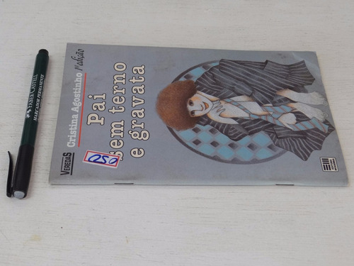 Pai Sem Terno E Gravata - Cristina Agostinho