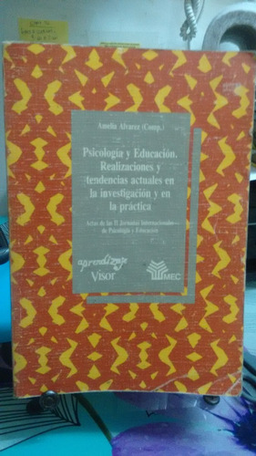 Psicología Y Educación Realizaciones // Amelia Alvarez