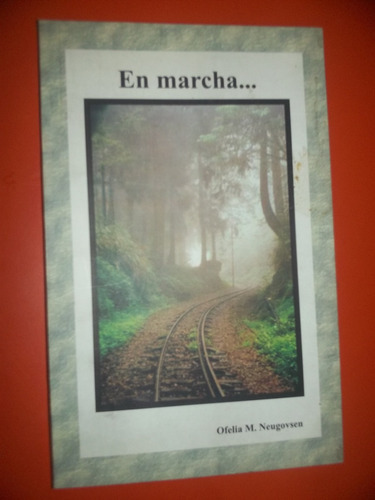 En Marcha Ofelia M. Neugovsen (cuentos)