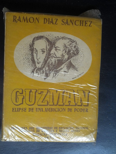 Guzmán, Elipse De Una Ambición De Poder Díaz Sánchez, Ramón