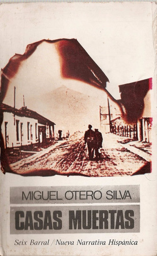 Casas Muertas - Otero Silva - Seix Barral