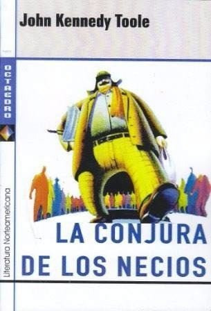 La Conjura De Los Necios - John Kennedy Toole- Flores Centro