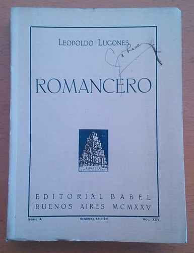 Lugones Leopoldo / Romancero / Editorial Babel 1925 Segunda