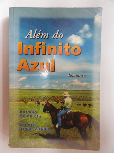 Além Do Infinito Azul - Romance Espírita