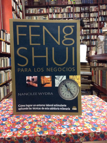 Feng Shui. Para Los Negocios. Nancilee Wydra