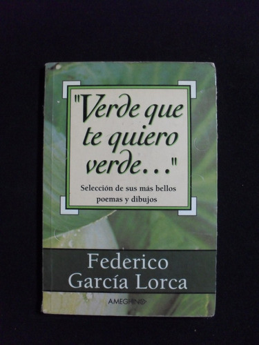 Verde Que Te Quiero Verde Federico Garcia Lorca