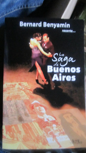 La Saga De Buenos Aires - Bernard Benyamin