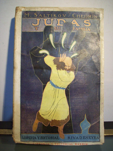 Adp Judas Y Su Familia Saltikov Chedrin / Ed Madrid 1924