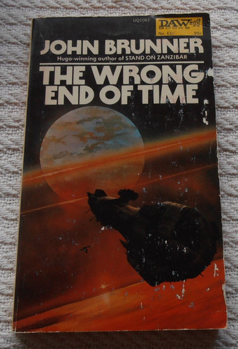 John Brunner - The Wrong End Of Time (en Inglés)