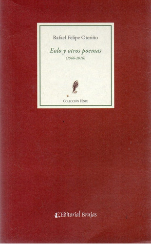 Eolo Y Otros Poemas Rafael Felipe Oteriño (b)