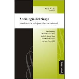 Sociología Del Riesgo  Accidentes De Trabajo (myd)